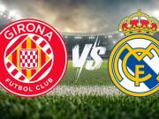 皇马客战赫罗纳：榜眼面临追分战役