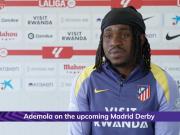 卢克曼：在马德里大家都非常期待德比，备战还是和往常一样