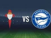 半场战报：塞尔塔3-1阿拉维斯，胡特格拉两球，乌戈-阿尔瓦雷斯，托尼-马丁内斯破门