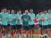北青：国足抓紧查缺补漏，踢泰国会轮换，赛前办武磊百场仪式