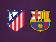 马竞vs巴萨：拉什福德、亚马尔、奥尔莫出战，马竞首发未公布