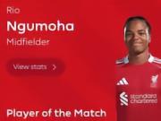 兜射破门，17岁小将恩古莫哈当选利物浦vs富勒姆全场最佳球员