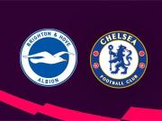 切尔西客战布莱顿：内托、拉维亚首发，恩佐、查洛巴出战