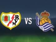 半场战报：巴列卡诺1-1皇家社会，塞尔希奥-卡梅略，奥亚萨瓦尔破门