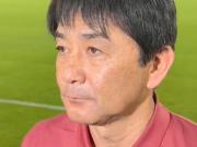 浮嶋敏：最大的目标是进入U17世界杯，对于首战已经准备好了