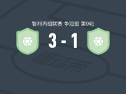特拉桑蒂诺3-1康康民族，poza lucas破门，圣地亚哥-布拉沃建功