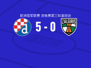 萨格勒布迪纳摩5-0横扫考纳斯扎尔吉里斯，卢卡斯-卡查文达破门，卢卡-斯托伊科维奇1传1射
